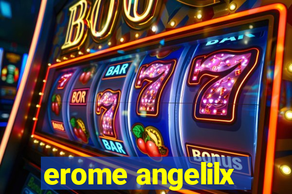 erome angelilx